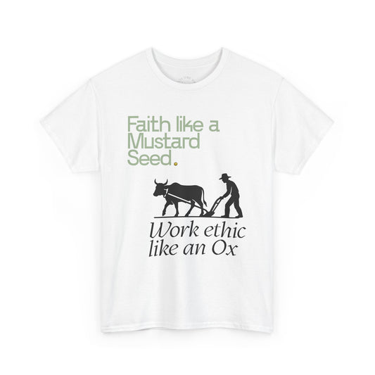 Faith Like a Mustard Seed, T-Shirt