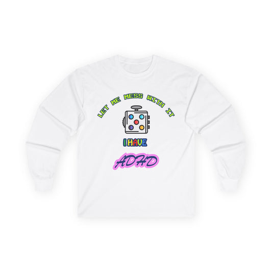 ADHD Long Sleeve Tee