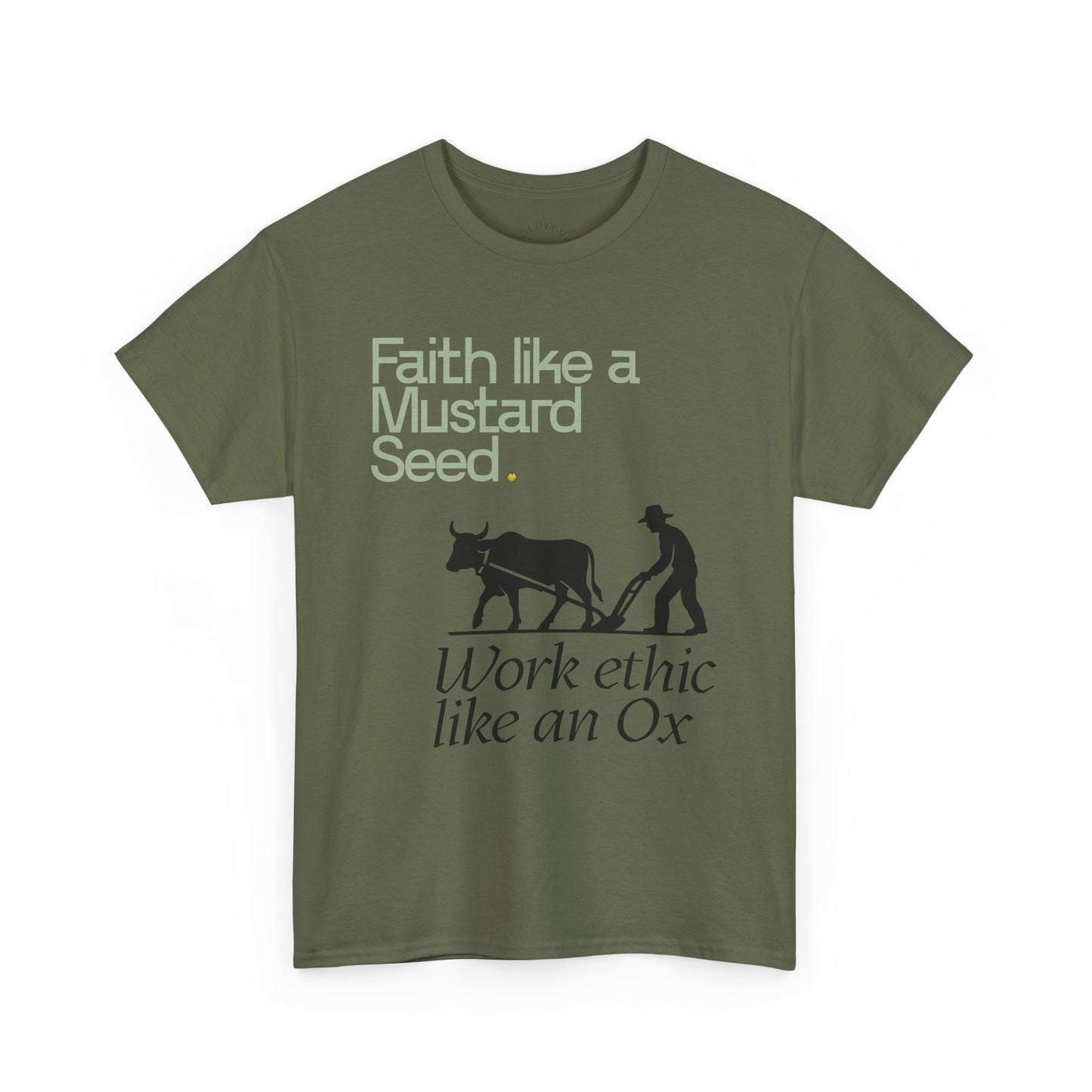 Faith Like a Mustard Seed, T-Shirt