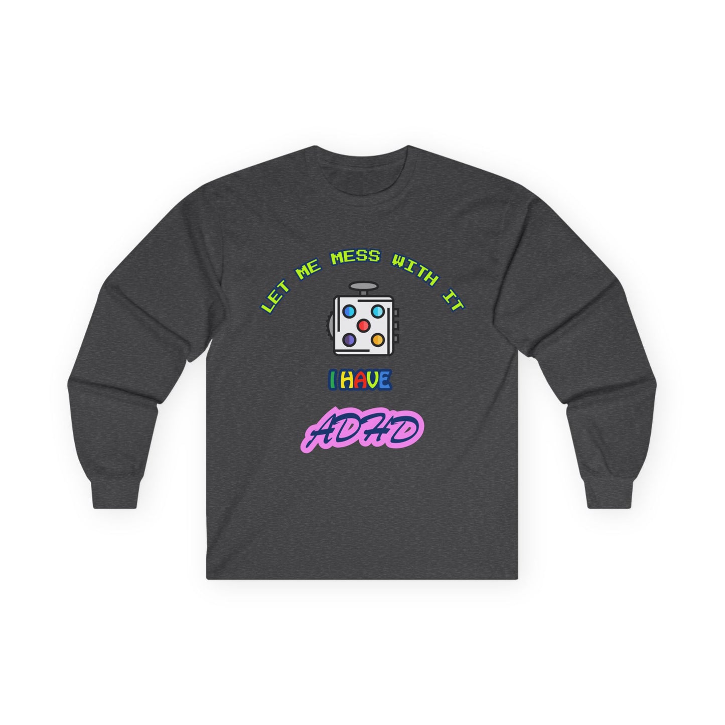 ADHD Long Sleeve Tee