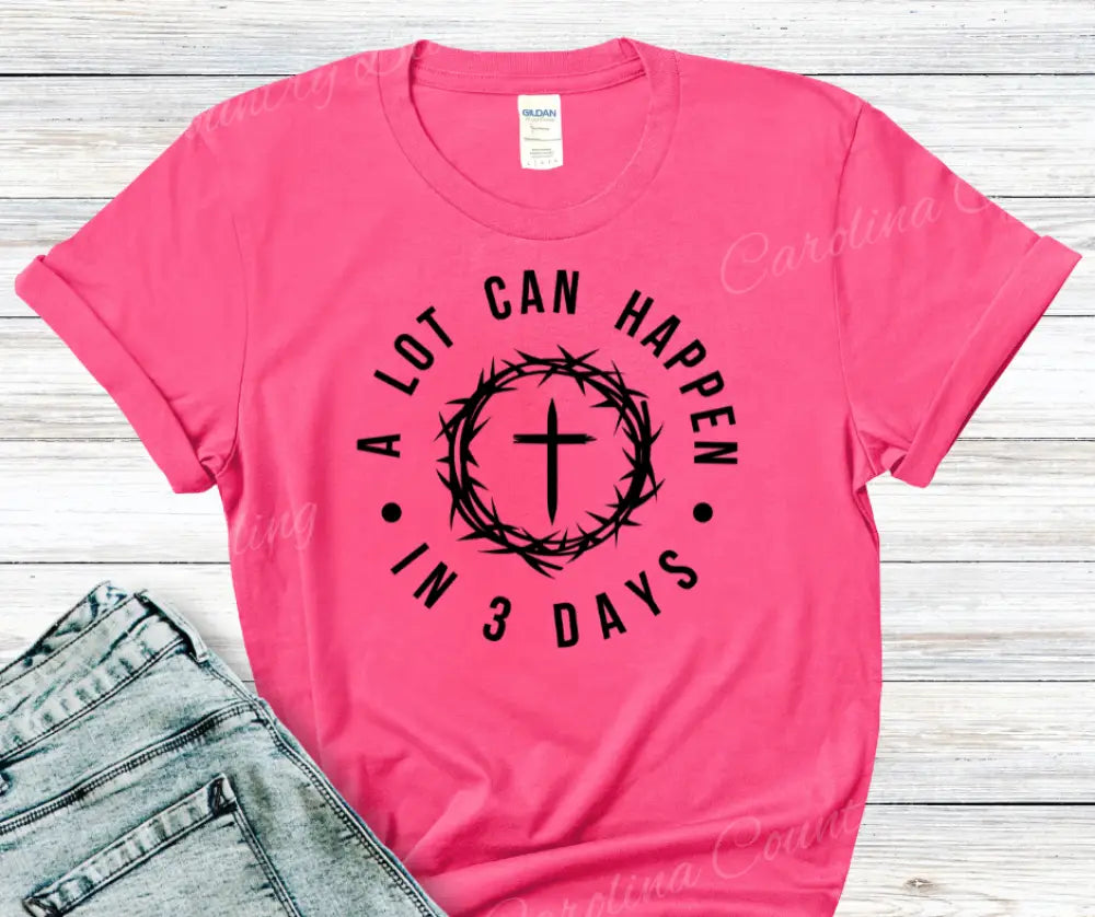 A Lot Can Happen In 3 Days – Multi