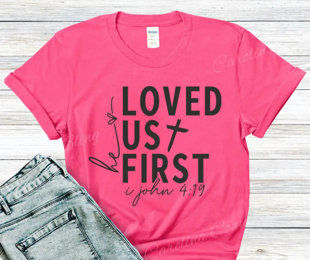 He Loved Us First – Multi